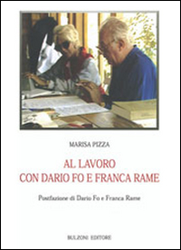 Al lavoro con Dario Fo e Franca Rame