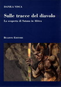 Sulle tracce del diavolo. La scoperta di Satana in Africa Scarica PDF EPUB
