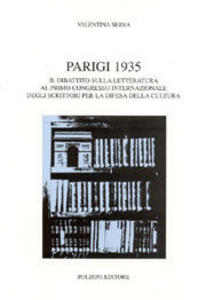 Parigi 1935. Il dibattito sulla letteratura al 1° Congresso internazionale degli scrittori per la difesa della cultura Scarica PDF EPUB
