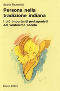 Persona nella tradizione indiana. I più importanti protagonisti del ventesimo secolo