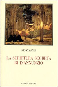 La scrittura segreta di D'Annunzio Scarica PDF EPUB
