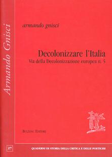 Decolonizzare lItalia via della decolonizzazione europea. Vol. 5.pdf