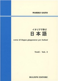 Corso di lingua giapponese per italiani. Testi. Con CD Audio. Vol. 2 Scarica PDF EPUB
