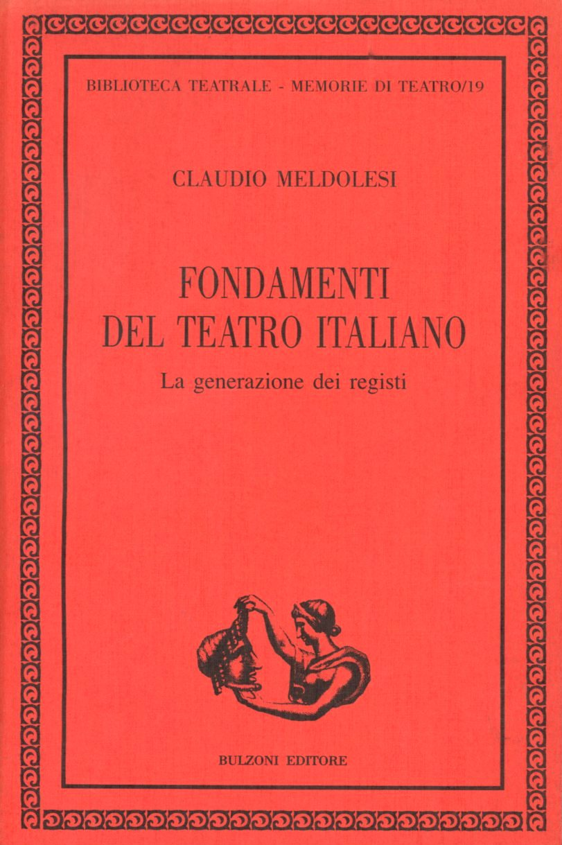 Fondamenti del teatro italiano. La generazione dei registi Scarica PDF EPUB
