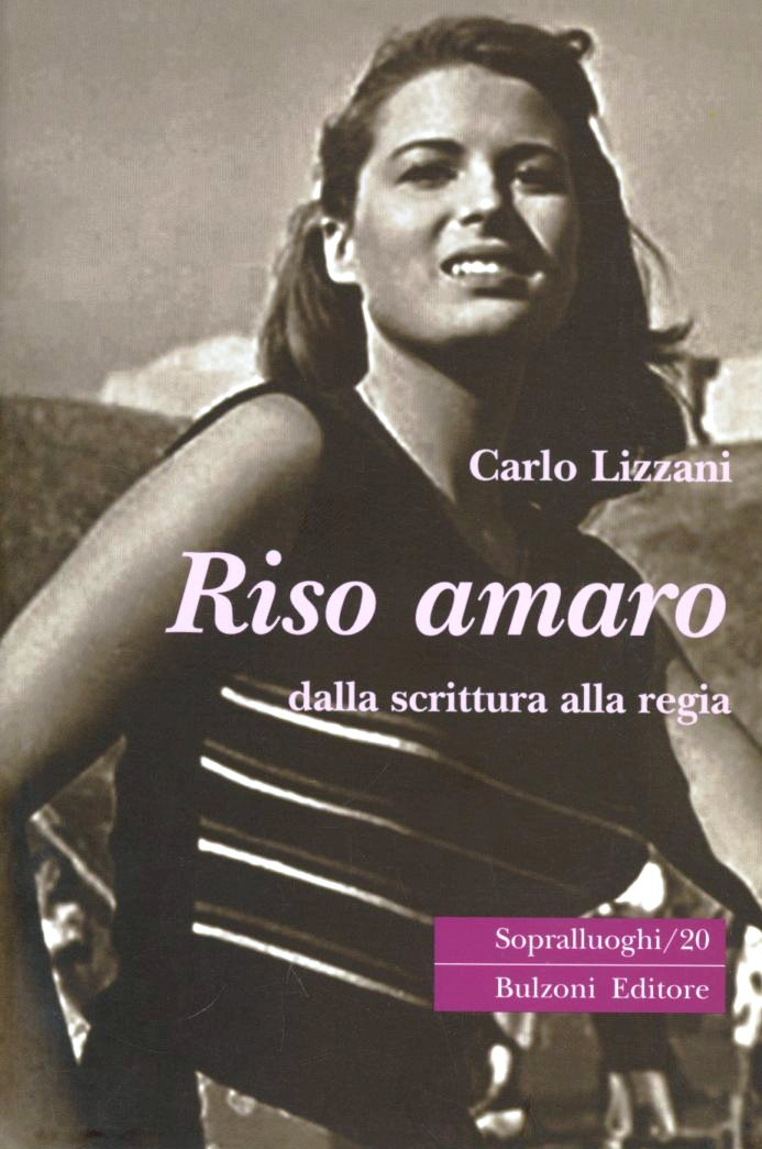 Riso amaro. Dalla scrittura alla regia Scarica PDF EPUB
