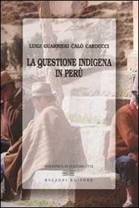 La questione indigena in Perù Scarica PDF EPUB
