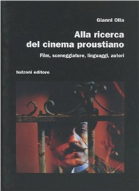 Alla ricerca del cinema proustiano. Film, sceneggiature, linguaggi, autori Scarica PDF EPUB
