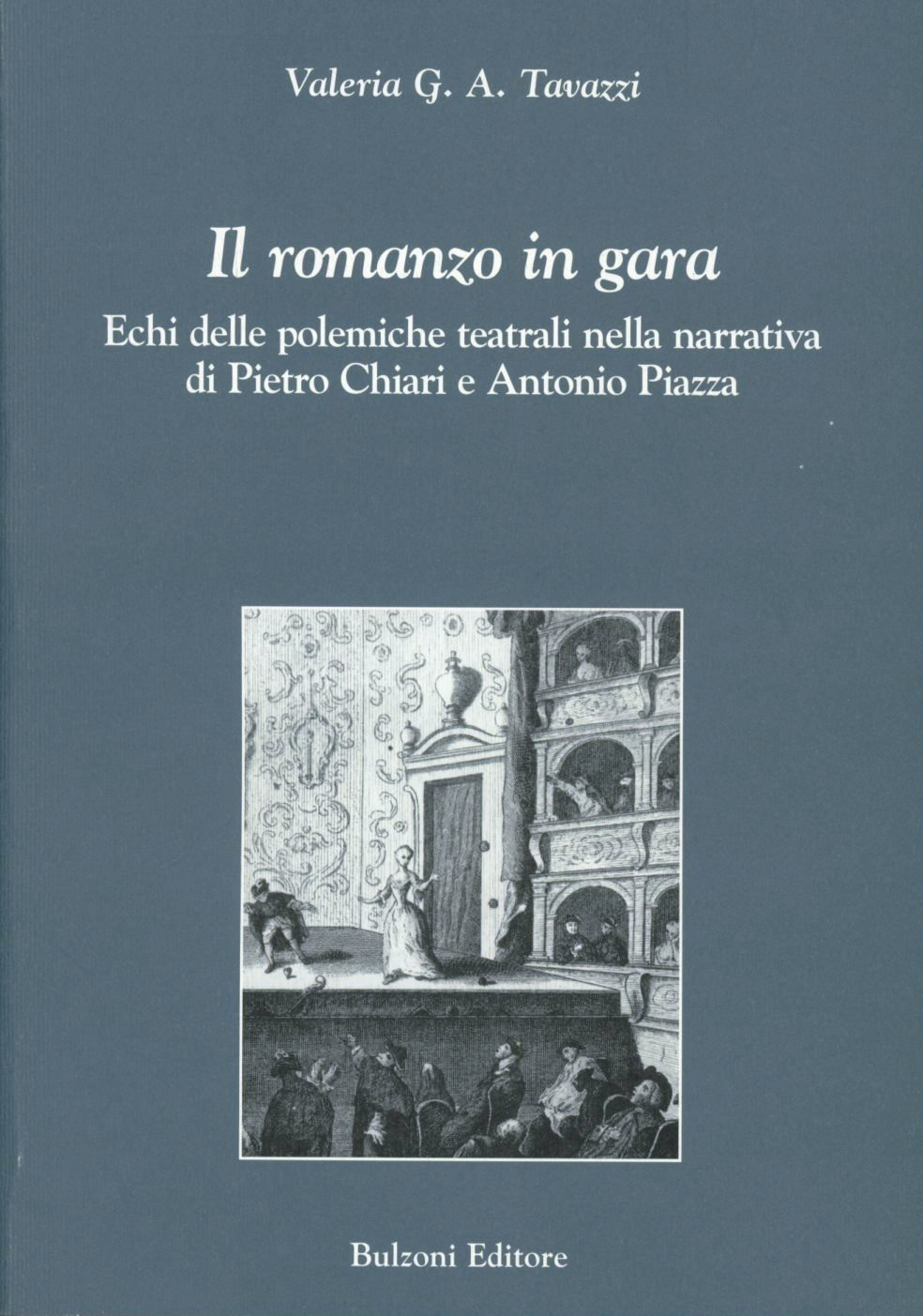 Il romanzo in gara. Echi delle polemiche teatrali nella narrativa di Pietro Chiari e Antonio Piazza Scarica PDF EPUB
