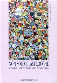 Non solo filastrocche. Rodari e la letteratura del Novecento