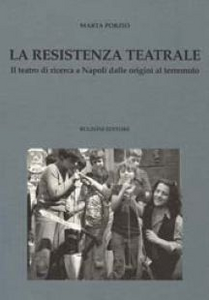 La resistenza teatrale. Il teatro di ricerca a Napoli dalle origini al terremoto Scarica PDF EPUB
