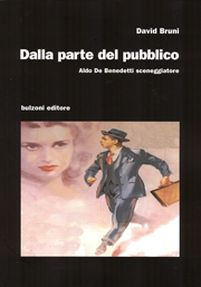 Dalla parte del pubblico. Aldo De Benedetti sceneggiatore