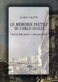 Le «memorie inutili» di Carlo Gozzi Scarica PDF EPUB
