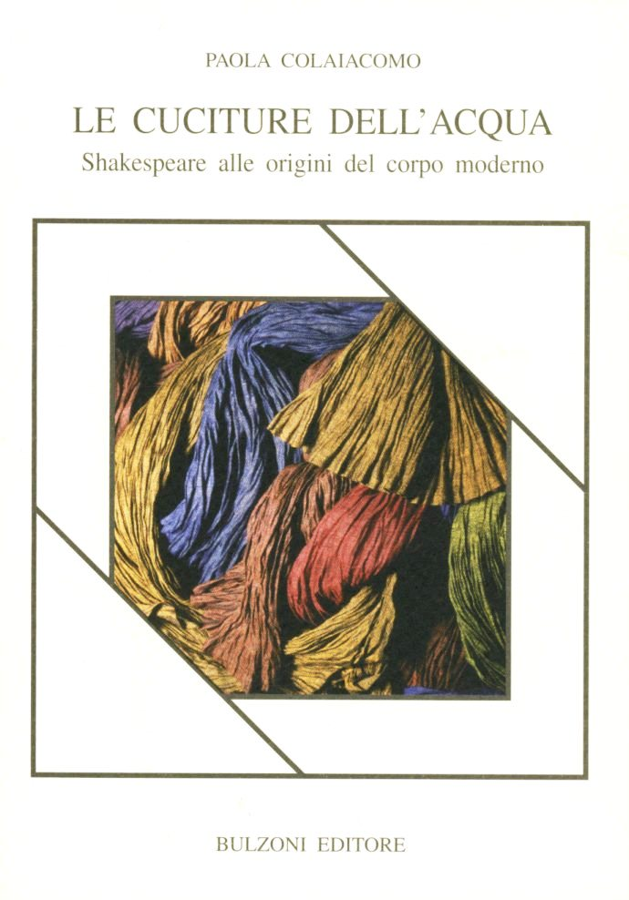 Le cuciture dell'acqua. Shakespeare alle origini del corpo moderno Scarica PDF EPUB
