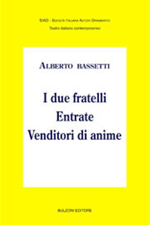 I due fratelli-Entrate-Venditori di anime Scarica PDF EPUB
