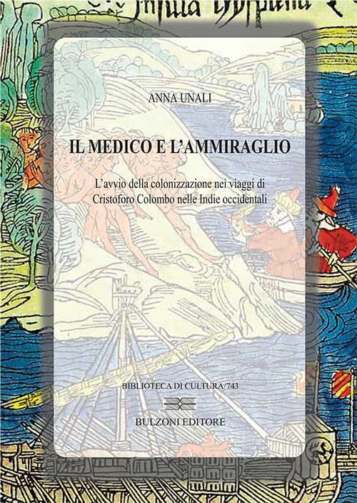 Il medico e l'ammiraglio. L'avvio della colonizzazione nei viaggi di Cristoforo Colombo nelle Indie Occidentali Scarica PDF EPUB
