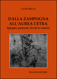 Dalla zampogna all'aurea cetra. Egloghe, pastorali, favole in musica Scarica PDF EPUB
