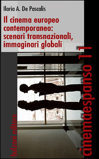 Il cinema europeo contemporaneo. Scenari transnazionali, immaginari, globali Scarica PDF EPUB
