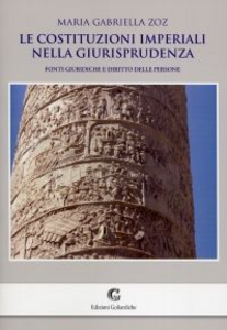 Le costituzioni imperiali nella giurisprudenza. Fonti giuridiche e diritto delle persone Scarica PDF EPUB
