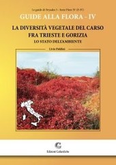 Copertina  La diversità vegetale del Carso fra Trieste e Gorizia : lo stato dell'ambiente