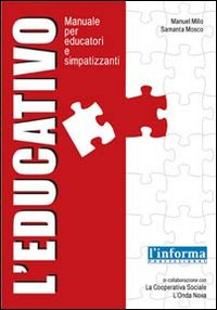 L' educativo. Manuale per educatori e simpatizzanti Scarica PDF EPUB
