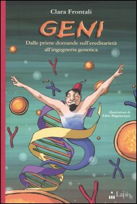 Geni. Dalle prime domande sull'ereditarietà all'ingegneria genetica Scarica PDF EPUB
