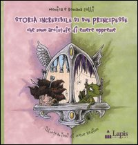 Storia incredibile di due principesse che sono arcistufe di essere oppresse Scarica PDF EPUB
