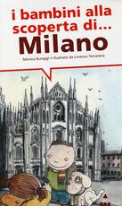 Libro I bambini alla scoperta di Milano Monica Buraggi