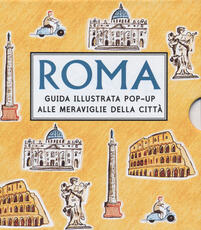 Libro Roma. Guida illustrata pop up alle meraviglie della città Krystina Litten