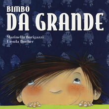 Bimbo da grande. Ediz. a colori.pdf