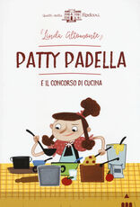 Libro Patty Padella e il concorso di cucina Linda Altomonte