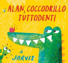 Alan, coccodrillo tuttodenti. Ediz. a colori.pdf