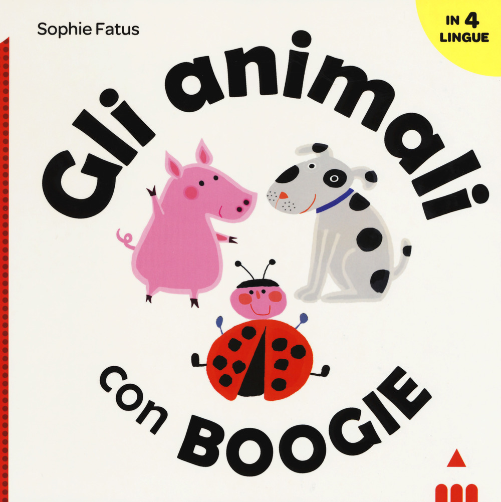 Image of Gli animali con Boogie. Ediz. italiana, inglese, francese e spagnola