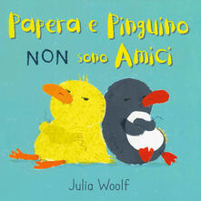 Papera e Pinguino non sono amici. Ediz. a colori.pdf