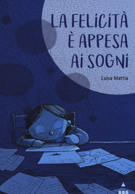 La Felicita E Appesa Ai Sogni Luisa Mattia Libro Lapis Ibs