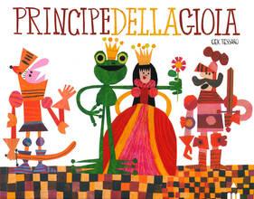 Libro Principe della gioia. Ediz. a colori Gek Tessaro