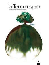 Libro La Terra respira. Ediz. a colori Guia Risari