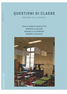 Questioni di classe. Discorsi sulla scuola.pdf