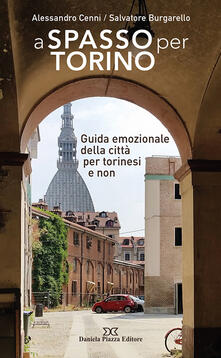 A spasso per Torino. Guida emozionale della città per torinesi e non.pdf
