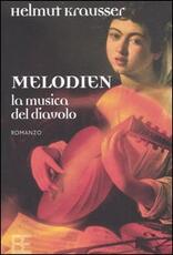 Libro Melodien. La musica del diavolo Helmut Krausser