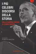 Libro I più celebri discorsi della storia. Vol. 3: Dalla guerra fredda ai giorni nostri.