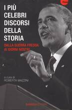 Libro I più celebri discorsi della storia. Vol. 3: Dalla guerra fredda ai giorni nostri.