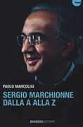 Libro Sergio Marchionne dalla A alla Z Paolo Marcolisi