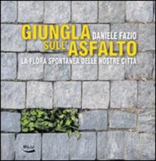 Giungla sullasfalto. La flora spontanea delle nostre città.pdf