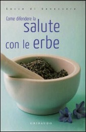 Copertina  Come difendere la salute con le erbe