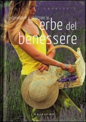 Copertina  Conoscere e utilizzare le erbe del benessere