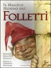 Libro Il magico mondo dei folletti Roberto Rosaspini Reynolds Maximo Morales