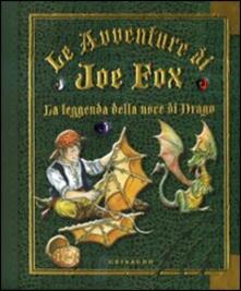 La leggenda della noce di drago. Le avventure di Joe Fox. Vol. 2.pdf