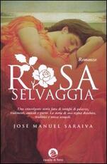 Libro Rosa selvaggia J. Manuel Saraiva