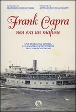 Libro Frank Capra non era un mafioso Francisco Moita Flores António De Sousa Duarte