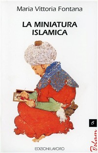 Image of La miniatura islamica